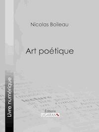 Art poétique - Nicolas Boileau - E-Book