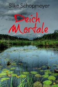 Deich Mortale - Silke Schopmeyer - E-Book