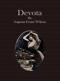 Devota - Augusta Evans Wilson - E-Book
