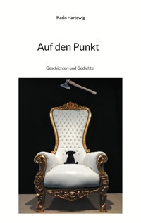 Auf den Punkt - Karin Hartewig - E-Book