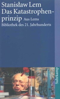 Das Katastrophenprinzip - Stanisław Lem - E-Book