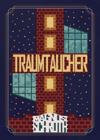 Traumtaucher - Magnus Schroth - E-Book