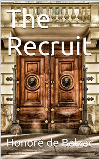 The Recruit - Honore de Balzac - E-Book