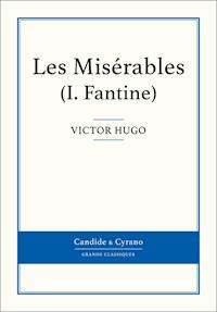 Les Misérables I - Fantine - Victor Hugo - E-Book