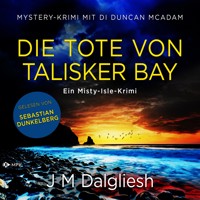 Die Tote von Talisker Bay - J M Dalgliesh - Hörbuch