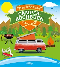 Das fröhliche Camper-Kochbuch - Komet Verlag - E-Book
