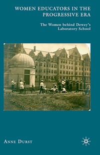 Women Educators in the Progressive Era - A. Durst - E-Book