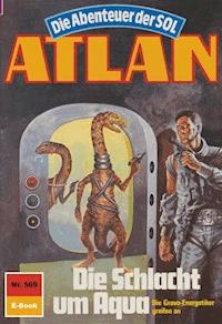 Atlan 569: Die Schlacht um Aqua - Peter Terrid - E-Book