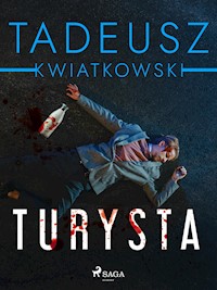 Turysta - Tadeusz Kwiatkowski - E-Book