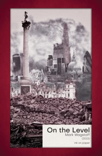 On the Level - Mark Wagstaff - E-Book