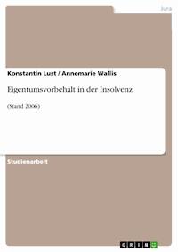 Eigentumsvorbehalt in der Insolvenz - Konstantin Lust - E-Book
