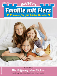 Familie mit Herz 191 - Felicia Blum - E-Book