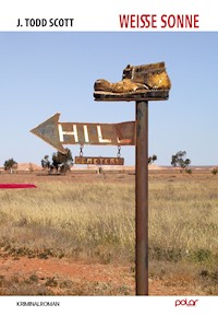 Weiße Sonne - J. Todd Scott - E-Book