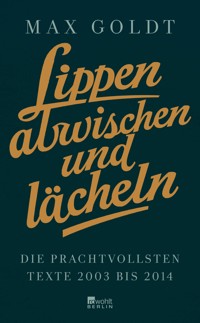 Lippen abwischen und lächeln - Max Goldt - E-Book