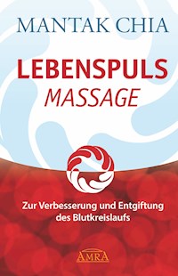 LEBENSPULS MASSAGE - Mantak Chia - E-Book