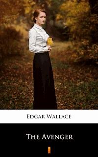 The Avenger - Edgar Wallace - E-Book