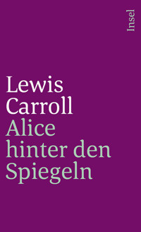 Alice hinter den Spiegeln - Lewis Carroll - E-Book + Hörbuch