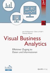 Visual Business Analytics - Jörn Kohlhammer - E-Book