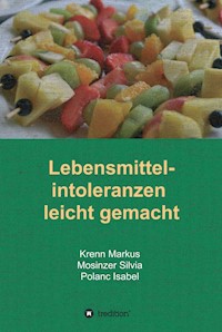 Lebensmittelintoleranzen leicht gemacht - Isabel Polanc - E-Book