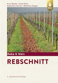 Rebschnitt - Arno Becker - E-Book