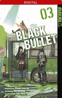 Black Bullet 03 - Shiden Kanzaki - E-Book