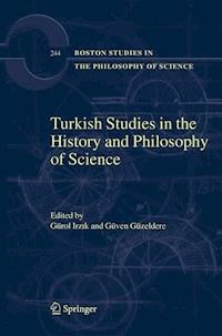 Turkish Studies in the History and Philosophy of Science - - E-Book