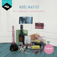 Les amours anormales - Noël Matteï - Hörbuch