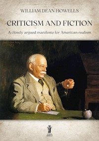 Criticism and Fiction - Willian Dean Howells - E-Book