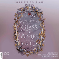 Mountains Made of Glass / Apples Dipped in Gold - Fairyland, Teil 1 (Ungekürzt) - Scarlett St. Clair - Hörbuch