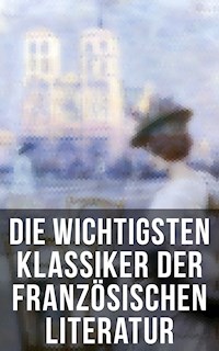 Die wichtigsten Klassiker der französischen Literatur - Victor Hugo - E-Book