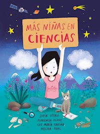 Más niñas en las ciencias - Sofía Otero - E-Book
