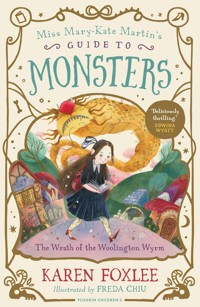 The Wrath of the Woolington Wyrm - Karen Foxlee - E-Book