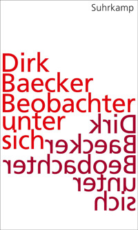 Beobachter unter sich - Dirk Baecker - E-Book