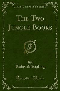 The Two Jungle Books - Rudyard Kipling - E-Book