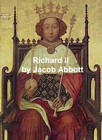 Richard II - Jacob Abbott - E-Book