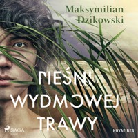 Pieśni wydmowej trawy - Maksymilian Dzikowski - Hörbuch