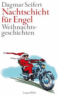 Nachtschicht für Engel - Dagmar Seifert - E-Book
