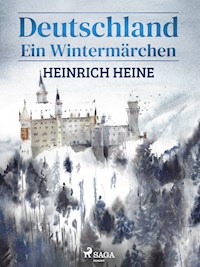 Deutschland - Ein Wintermärchen - Heinrich Heine - E-Book