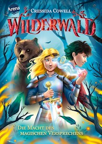 Wilderwald (4). Die Macht des magischen Versprechens - Cressida Cowell - E-Book