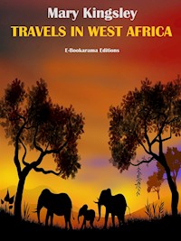 Travels in West Africa - Mary Kingsley - E-Book