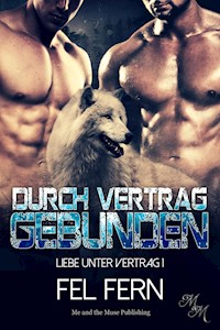 Durch Vertrag gebunden - Fel Fern - E-Book