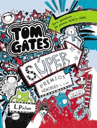 Tom Gates - Súper premios geniales (... o no) - Liz Pichon - E-Book
