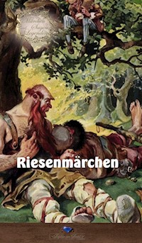 Riesenmärchen - Erik Schreiber - E-Book