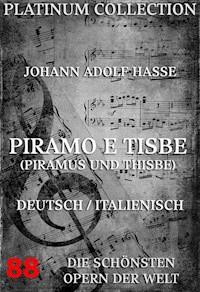Piramo e Thisbe (Piramus und Tisbe) - Johann Adolf Hasse - E-Book
