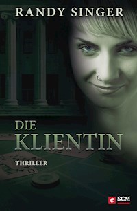 Die Klientin - Randy Singer - E-Book