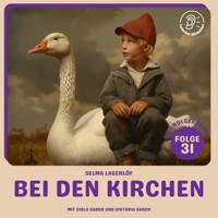 Bei den Kirchen (Nils Holgersson, Folge 31) - Selma  Lagerlöf - Hörbuch