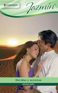 Heridas y secretos - Melissa James - E-Book
