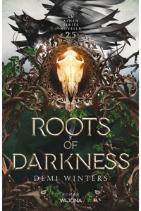 Roots of Darkness - Demi Winters - E-Book