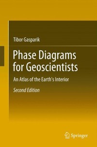 Phase Diagrams for Geoscientists - Tibor Gasparik - E-Book