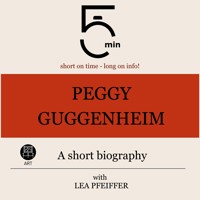 Peggy Guggenheim: A short biography - 5 Minutes - Hörbuch